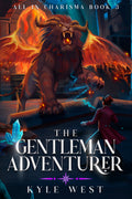All in Charisma, Book 3: The Gentleman Adventurer — E-book