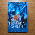 All in Charisma, Book 2: The Frozen North — Paperback - Kyle West Books
