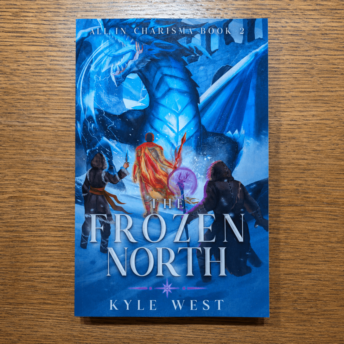 All in Charisma, Book 2: The Frozen North — Paperback - Kyle West Books