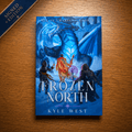 All in Charisma, Book 2: The Frozen North — Signed Paperback - Kyle West Books