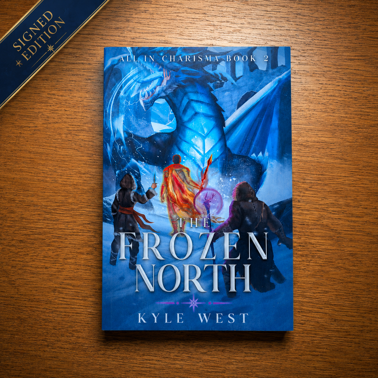 All in Charisma, Book 2: The Frozen North — Signed Paperback