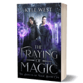 Signed Paperback — The Fraying of Magic (The Aspects of Magic Book 1) - Kyle West Books