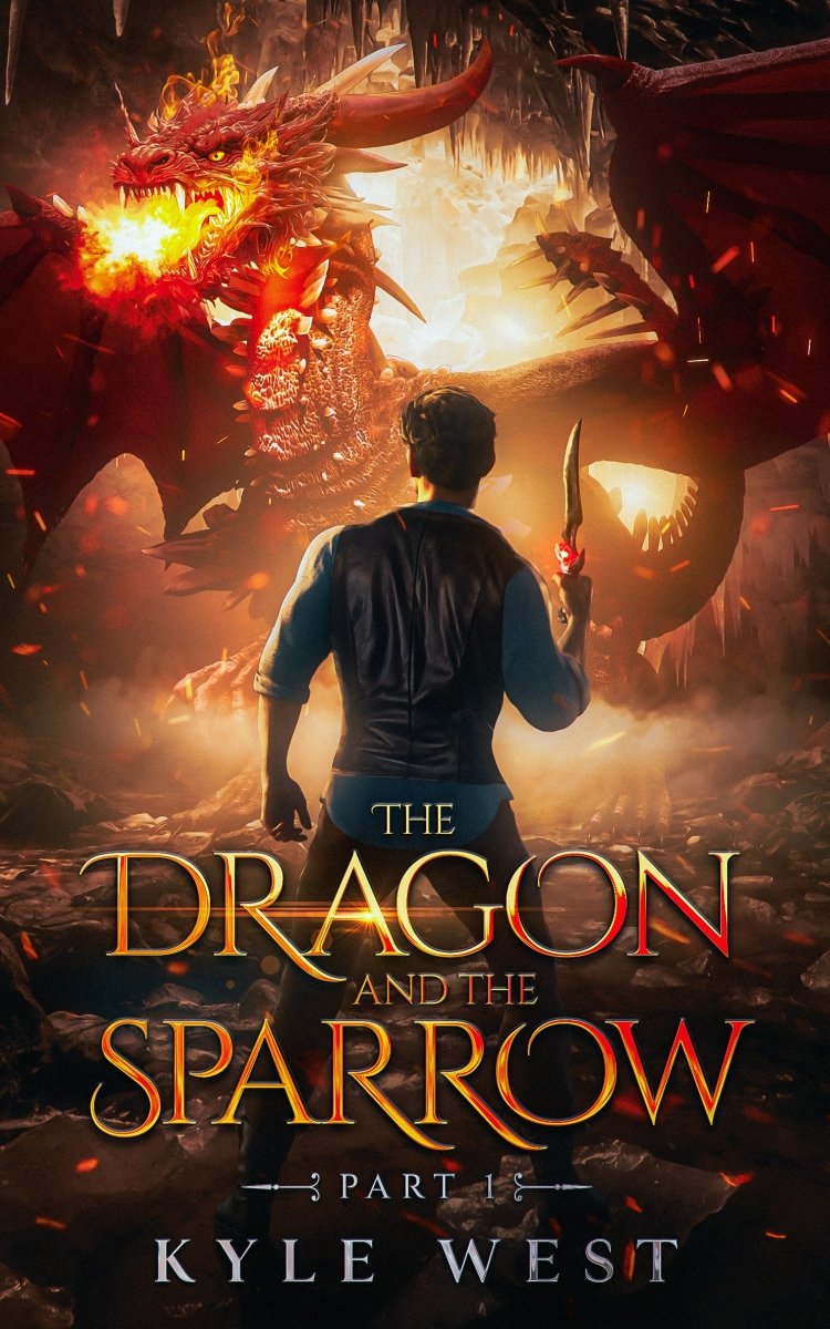 The Dragon and the Sparrow Part 1 (Novella) - Kyle West Books