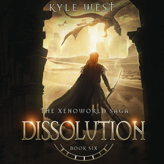 Xenoworld Book 6: Dissolution [Audiobook] - Kyle West Books