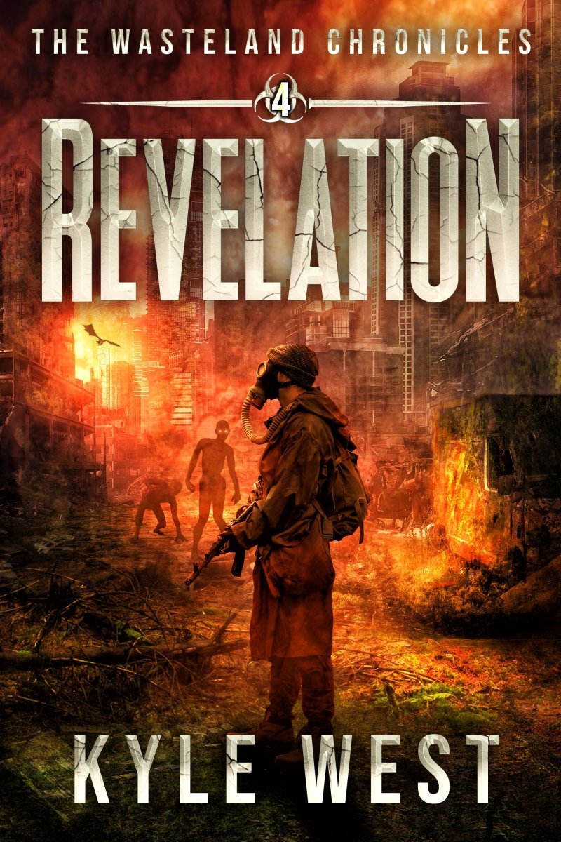 Wasteland Book 4: Revelation [Kindle and EPUB] - Kyle West Books
